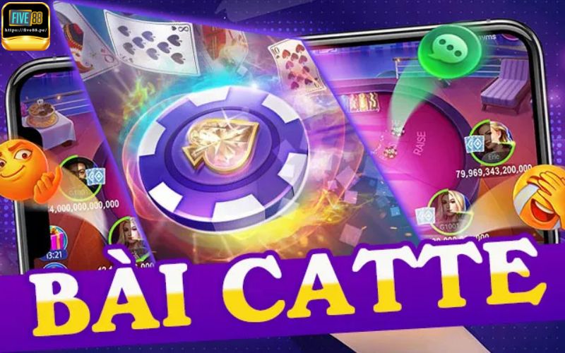 Luật đánh bài catte tại Five88