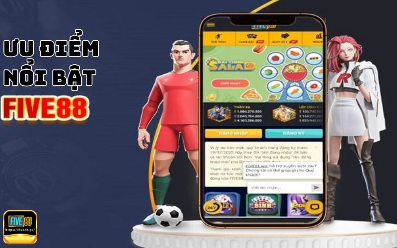 Những ưu điểm nổi bật của app Five88